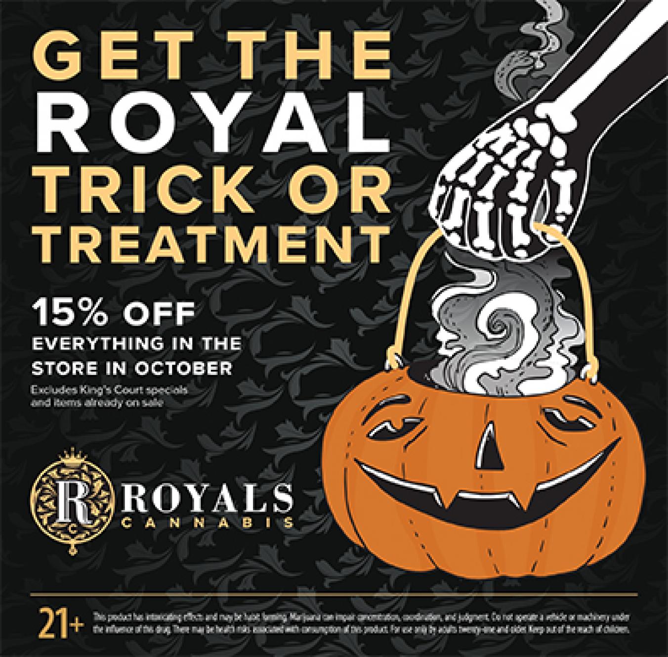 Royal Trick or Treatment! 15% Off the Entire Store